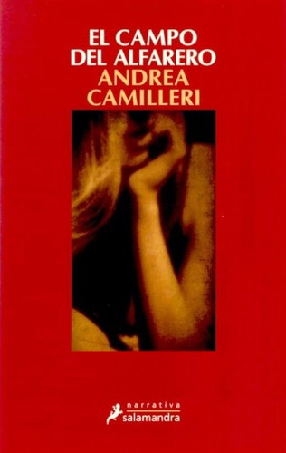 Andrea Camilleri: El campo del alfarero (2011, Salamandra)