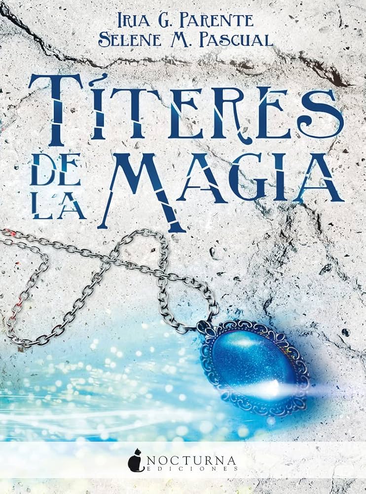 Iria G. Parente: Títeres de la magia (Spanish language, 2016)