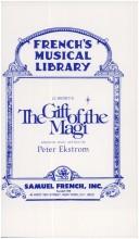 O. Henry, Peter Ekstrom: The Gift of the Magi (French's musical library) (Paperback, Samuel French, Inc)