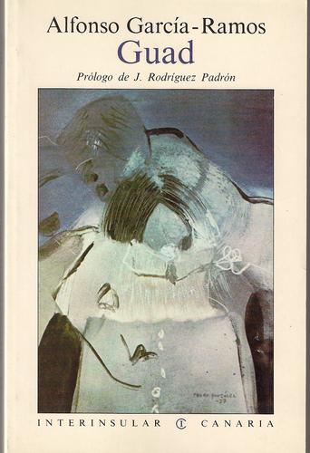 Alfonso García-Ramos (1930-1980): Guad (Paperback, Spanish language, 1983, Interinsular Canaria)