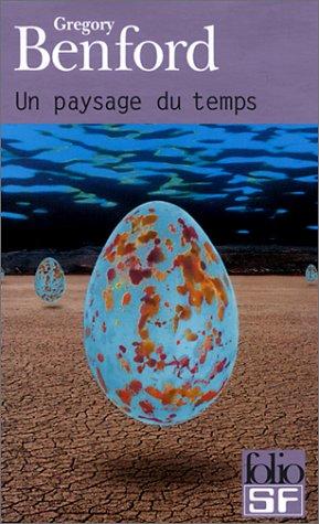 Gregory Benford: Un paysage du temps (Paperback, French language, Gallimard)