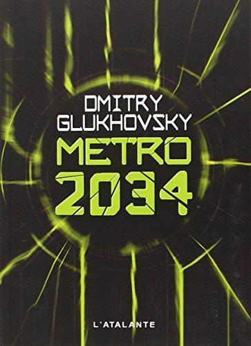 Dmitry Glukhovsky: Métro 2034 (French language)