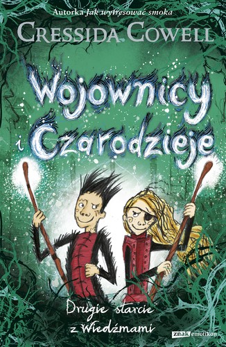 Cressida Cowell: Drugie starcie z Wiedźmami (Paperback, Polish language, 2022, Znak emotikon)