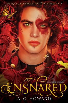 A. G. Howard: Ensnared (2015, Abrams, Inc.)