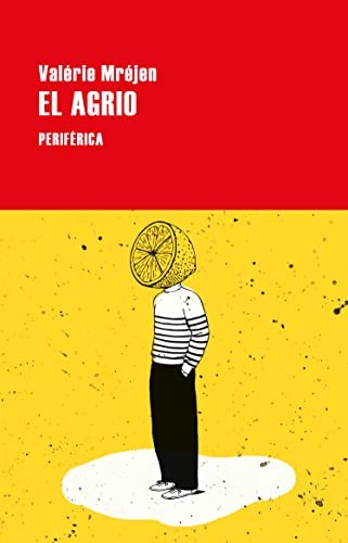 El Agrio (Paperback, 2021, Periférica)