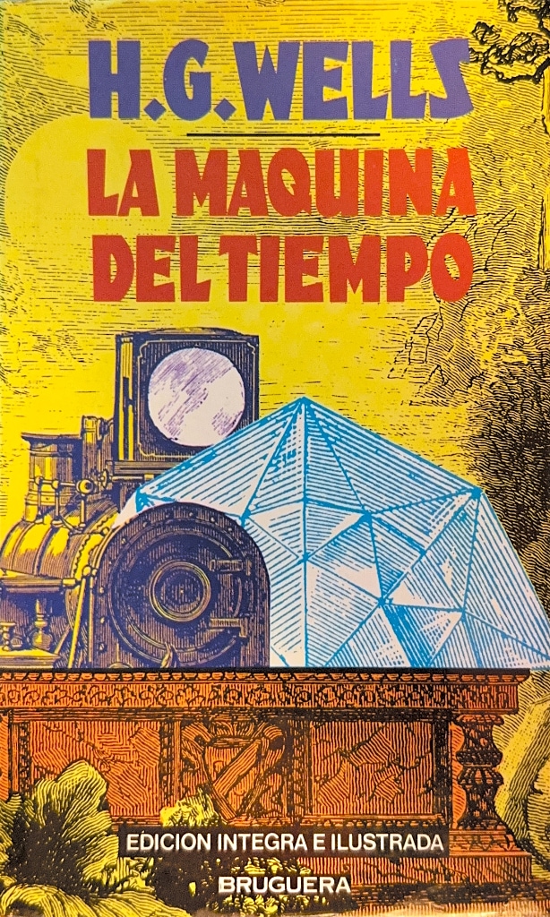 H.G. Wells: La máquina del tiempo (Hardcover, Spanish language, Bruguera)