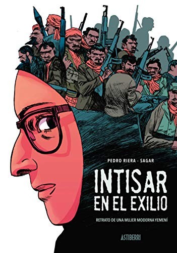 Pedro Riera, Sagar Forniés: Intisar en el exilio (Hardcover, 2019, ASTIBERRI EDICIONES)