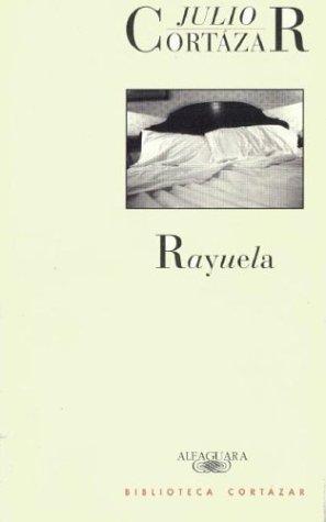 Julio Cortázar: Rayuela (Paperback, Spanish language, 1995, Alfaguara)
