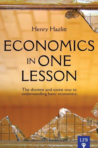 Henry Hazlitt: Economics in one lesson (2012)