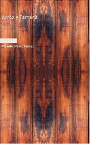 Vicente Blasco Ibáñez: Arroz y tartana (Paperback, Spanish language, BiblioBazaar)