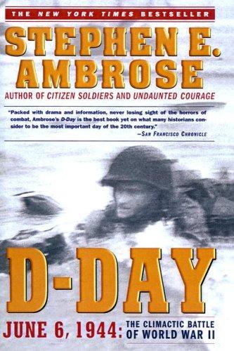 Stephen E. Ambrose: D-Day: June 6, 1944 (1995, Tandem Library)