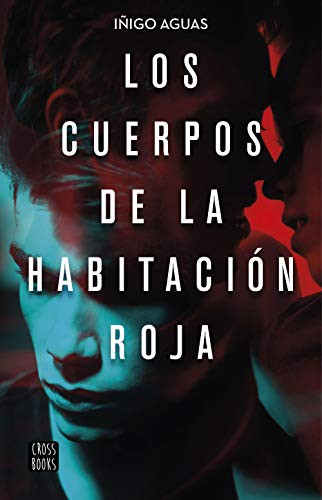 Iñigo Aguas: Los cuerpos de la habitación roja (Paperback, 2020, Destino Infantil & Juvenil)