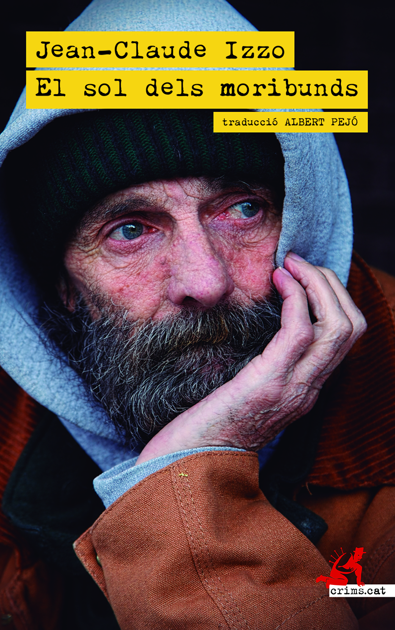 Jean-Claude Izzo, trad. Albert Pejó: El sol dels moribunds (EBook, català language, 2026, Editorial Clandestina/Crims.cat)
