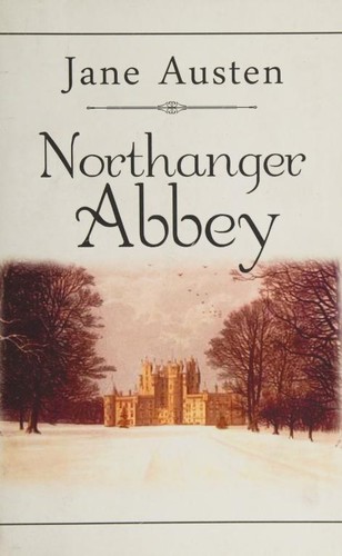 Jane Austen: Northanger Abbey (2013, CreateSpace Independent Publishing Platform)