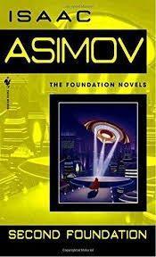 Isaac Asimov: Second Foundation (Foundation, #3) (1986)