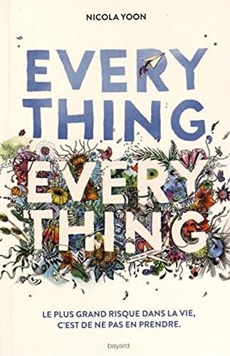 Nicola Yoon, Eric Chevreau (Traduction): Everything everything (Paperback, French and European Publications Inc)