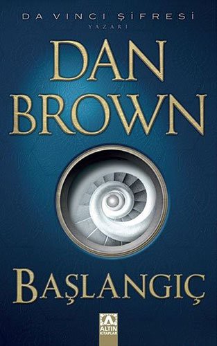 Dan Brown: Başlangıç (Paperback, 2017, Altn Kitaplar, Altın Kitaplar)