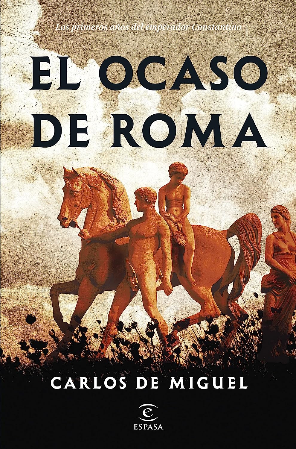 Carlos de Miguel: El ocaso de Roma (Hardcover, Español language, Espasa)