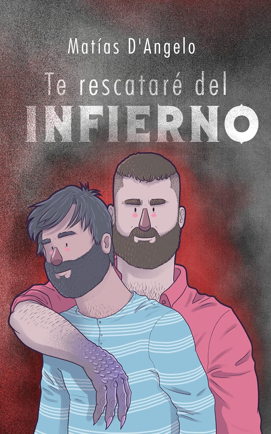 Matías D'Angelo: Te rescataré del Infierno (EBook)