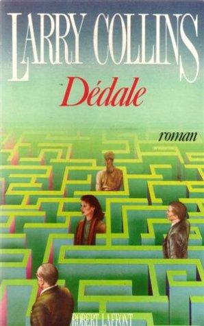 Larry Collins: Dédale (Paperback, French language, 1989, Robert Laffont)