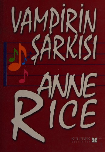 Anne Rice: Vampirin Sarkısı (Turkish language, 2001, Kelbek)