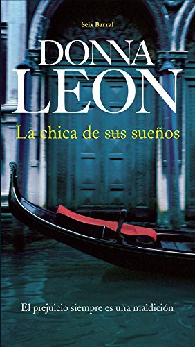 Donna Leon: La chica de sus sueños (Paperback, 2008, Seix Barral)