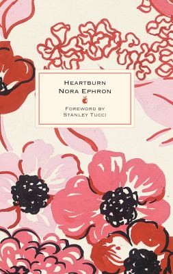 Nora Ephron: Heartburn (2023, Little, Brown Book Group Limited)