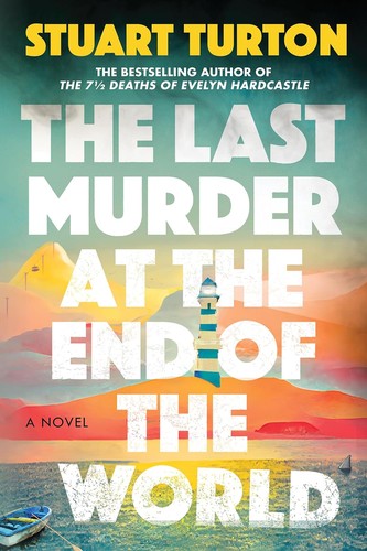 Stuart Turton: The Last Murder at the End of the World (Hardcover, Sourcebooks Landmark)