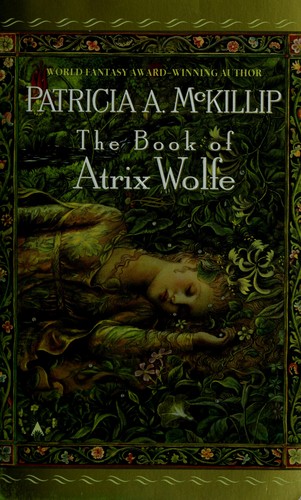 Patricia A. McKillip: The book of Atrix Wolfe (1996, Ace Books, Ace)