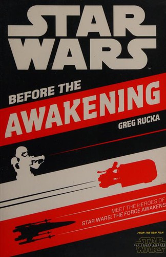 Greg Rucka: Star Wars: Before The Awakening (2015, Egmont UK Ltd)