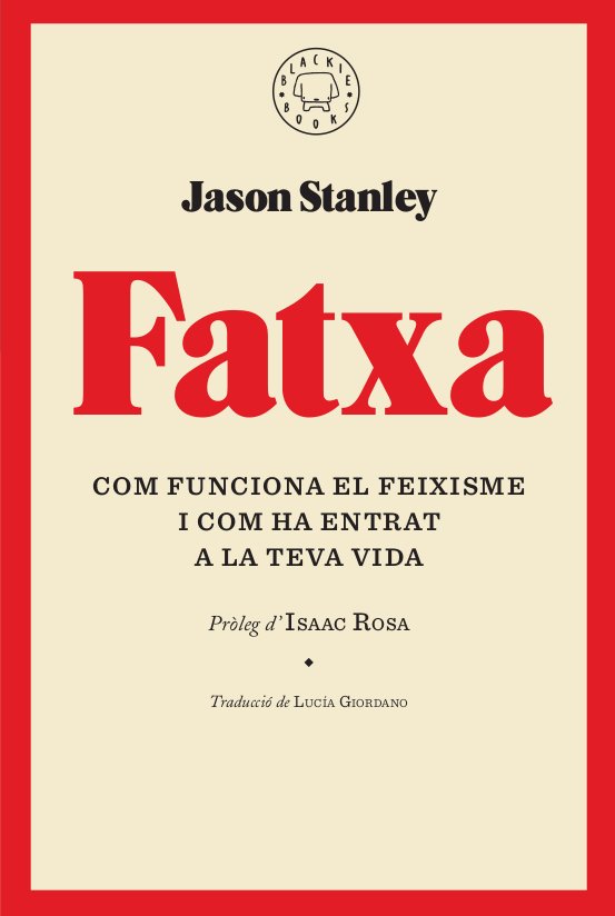 Jason Stanley: Fatxa (Paperback, Català language, 2019, BlackieBooks)