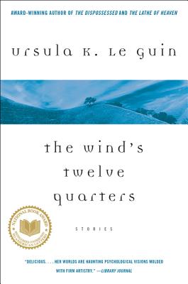 Ursula K. Le Guin: Wind's Twelve Quarters (2017, HarperCollins Publishers)