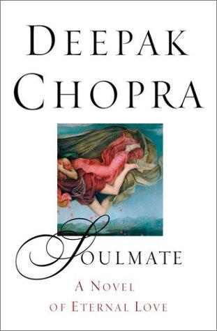 Deepak Chopra: Soulmate: (NAL Trade)