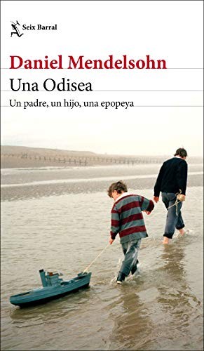 Ramón Buenaventura, Daniel Mendelsohn: Una Odisea (Paperback, 2019, Seix Barral)