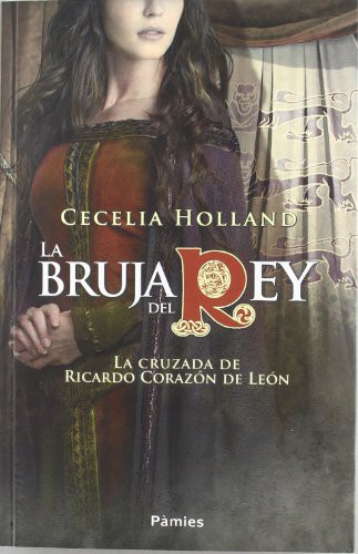 Cecelia Holland, Eva González Rosales: La bruja del rey (Paperback, 2012, Pàmies)