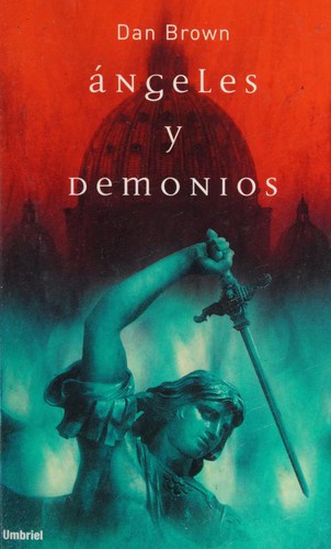 Dan Brown: Ángeles y demonios (Paperback, Spanish language, 2004, Umbriel)