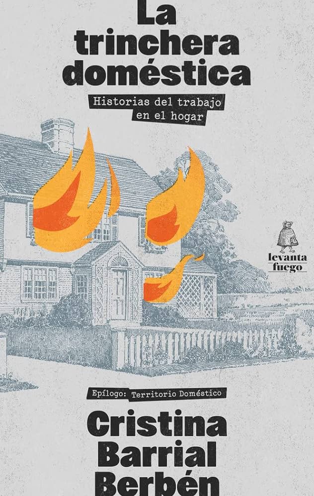 Cristina Barrial: La trinchera doméstica (Levanta fuego)