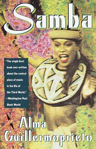 Alma Guillermoprieto: Samba (1991, Vintage Books)