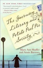 Mary Ann Shaffer, Mary Ann Shaffer, Annie Barrows: The Guernsey Literary and Potato Peel Pie Society (2009)