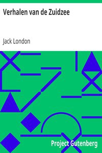 London.: Verhalen van de Zuidzee (Dutch language, 2006, Project Gutenberg)