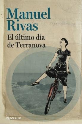 Manuel Rivas: El ultimo dia de Terranova (Spanish language)