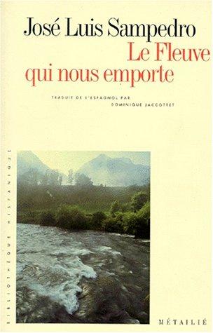 José Luis Sampedro: Le fleuve qui nous emporte (Paperback, French language, 1996, Métailié)