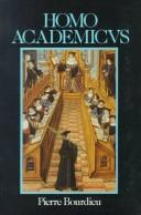 Pierre Bourdieu: Homo academicus (1988, Polity Press, In association with B. Blackwell)