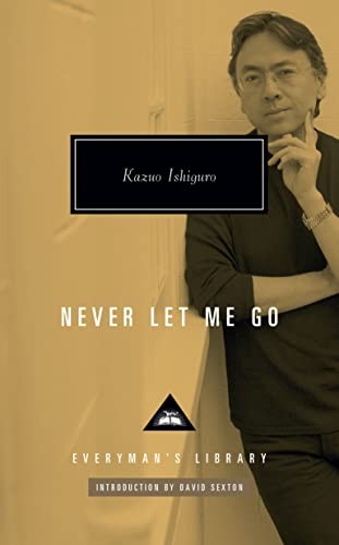 Kazuo Ishiguro, David Sexton: Never Let Me Go (Hardcover, 2023, Everyman's Library)