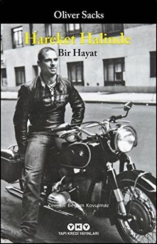 Oliver Sacks: Hareket Halinde Bir Hayat (Paperback, 2016, Yapi Kredi Yayinlari)