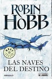 Robin Hobb: Las naves del destino (Paperback, Español language, 2012, La factoría de ideas)