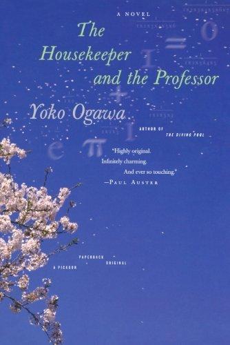 Yoko Ogawa, 小川洋子: The Housekeeper and the Professor (2009, Picador)