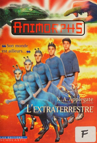 Katherine Applegate: L'extraterrestre (French language, 1998, Les éditions Scholastic)