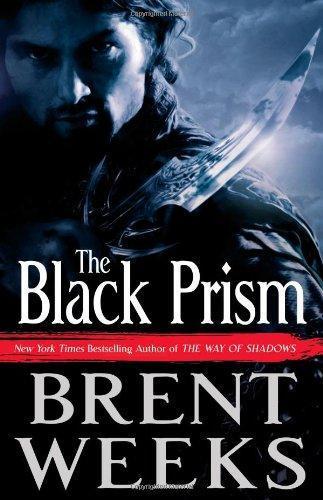 Brent Weeks: The Black Prism (Lightbringer, #1)