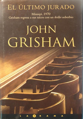 John Grisham: El último jurado (Hardcover, Spanish language, 2004, Ediciones B S.A.)